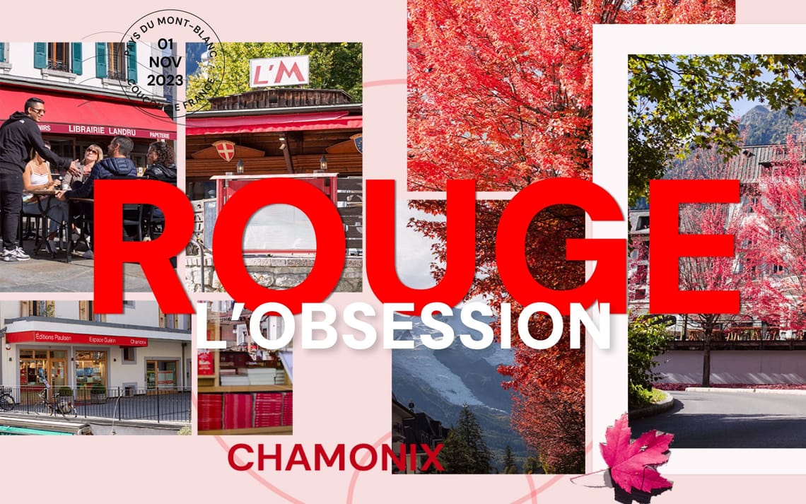 La rouge, couleur omniprésente dans les zones touristiques telles que Chamonix